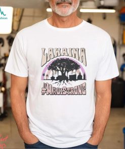 Lahaina strong mauI strong mauI fires shirt