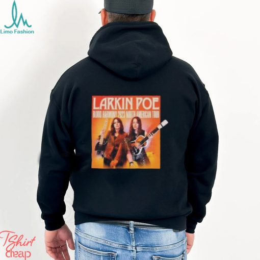 Larkin Poe Blood Harmony North American Tour 2023 Merch, Larkin Poe Blood Harmony Tour 2023 Shirt, Larkin Poe Tour Dates 2023 Hoodie