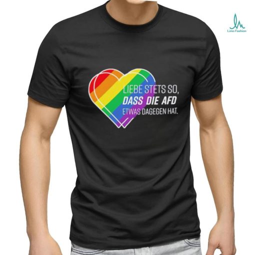 Liebe stets pride shirt