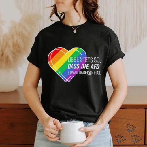 Liebe stets pride shirt