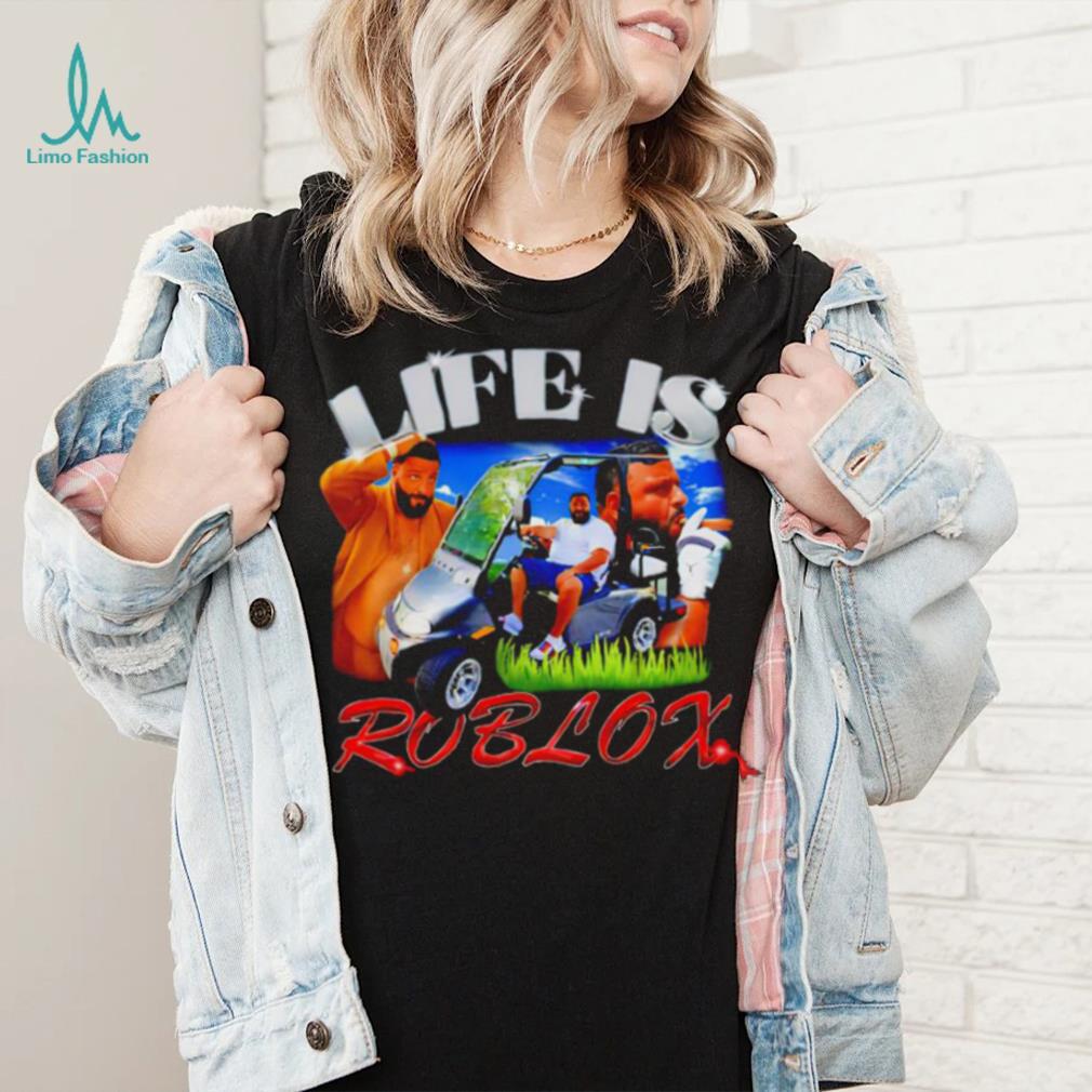 In Life Theres Roblox DJ KHALED Meme T-shirt