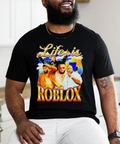 Life is Roblox with DJ Khaled T shirt