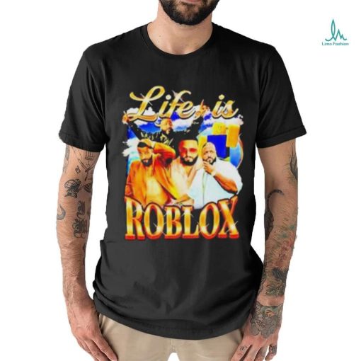 Life is Roblox with DJ Khaled T shirt