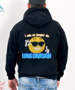Limited I Can No Longer Do Long Division 2023 Shirt