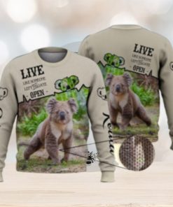 Live Like Some One Leave The Gat Open Koala 3D Full Print Ugly Sweater Christmas Gift Sweater