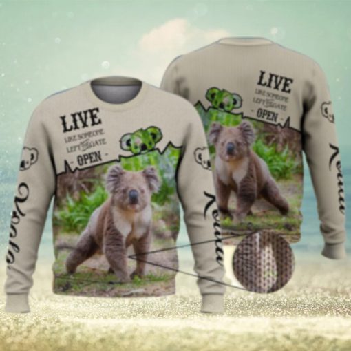 Live Like Some One Leave The Gat Open Koala 3D Full Print Ugly Sweater Christmas Gift Sweater