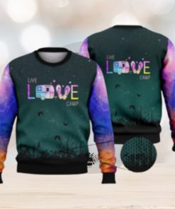 Live Love Camping Galaxy Full Print 3D Ugly Sweater Christmas Gift Sweater