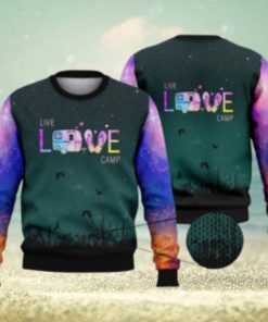 Live Love Camping Galaxy Full Print 3D Ugly Sweater Christmas Gift Sweater