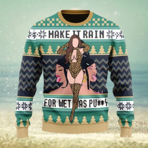 Make It Rain For Wet AS Puy Ugly Christmas Sweater Christmas Gift For Men And Women