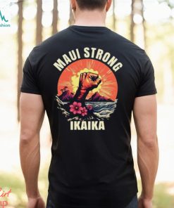 Maui Strong Shirt Hawaii Strong Shirt