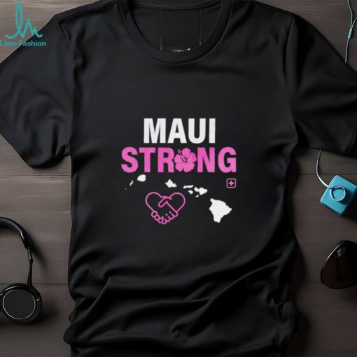 Maui strong Fundraiser Maui Wildfire Relief Pray for Hawaii shirt