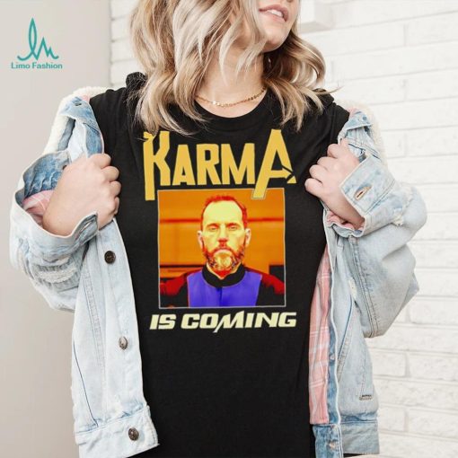 Men’s Jack Smith Karma is coming shirt