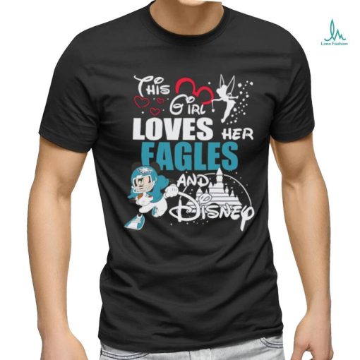 Mickey Mouse this girl loves her Eagles and Disney shirt