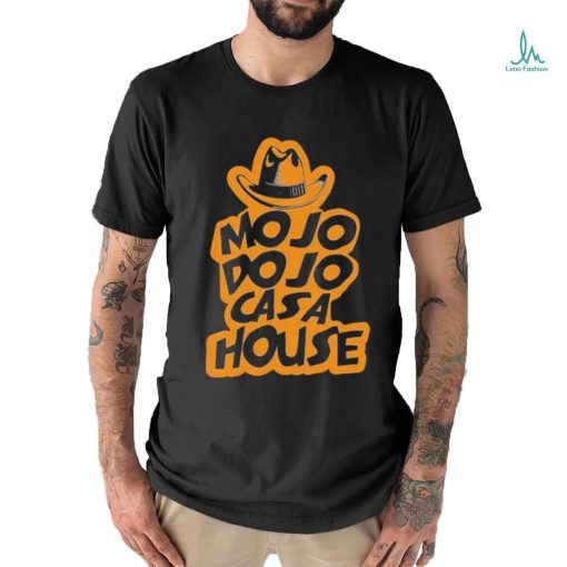 Mojo Dojo Casa House Haven Shirt