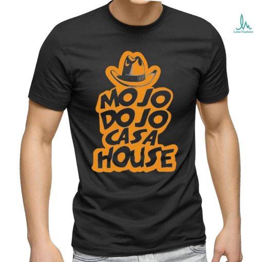 Mojo Dojo Casa House Haven Shirt