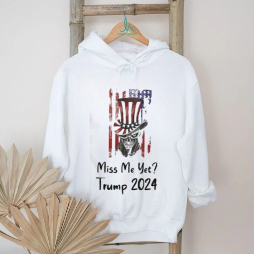 Mugshot Miss me yet Trump 2024 Shirt