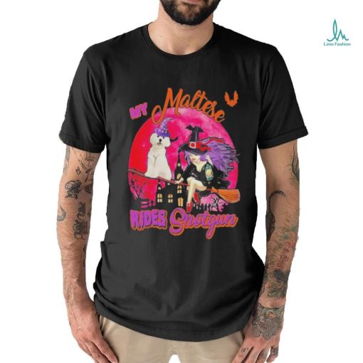 My Maltese Rides Shotgun Halloween Dog Witch On Broomstick Happy Halloween 2023 Shirt