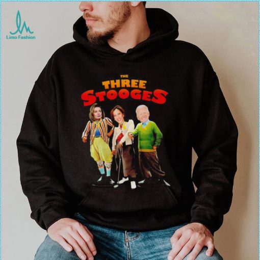 Nancy Pelosi and Kamala Harris and Joe Biden The Three Stooges shirt