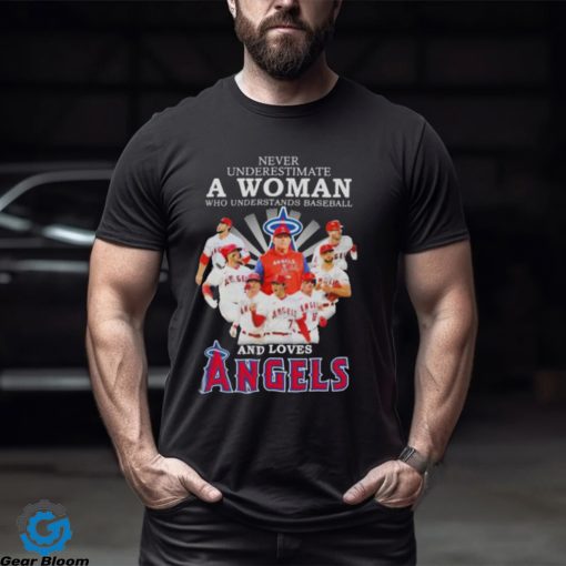 Never underestimate a woman who understands baseball and loves Angels 2023 shirt