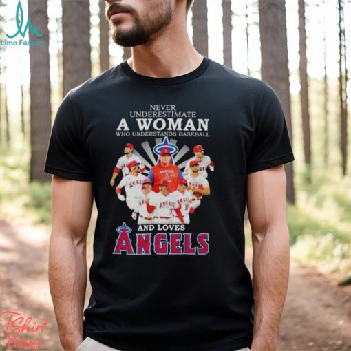 Never underestimate a woman who understands baseball and loves Angels 2023 shirt