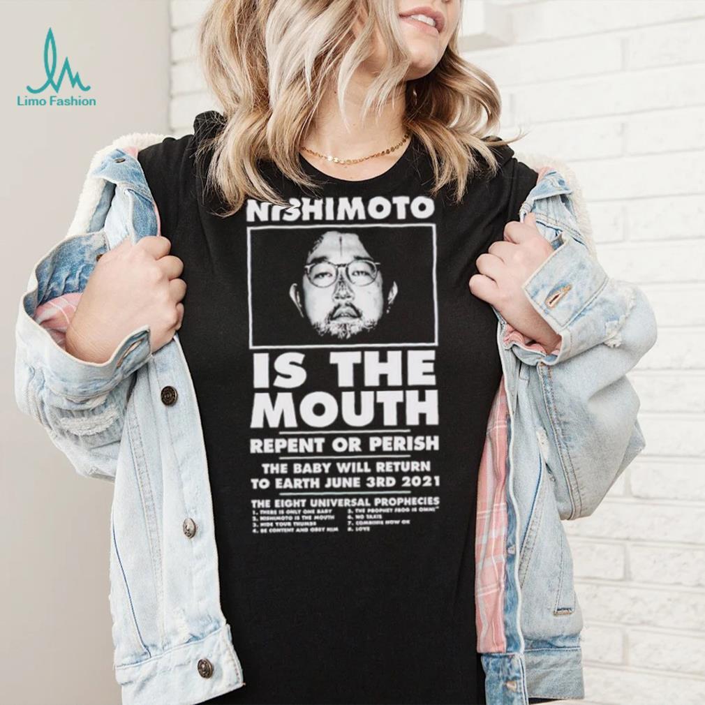 Nishimoto is the mouth shirt - Limotees