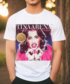 Nordacious Tina Arena I've Done All Of Toorak Shirt