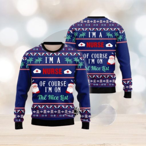 Nurse Nurse I’m On The Nice List 3D Ugly Christmas Sweater Presents Christmas For Men And Women