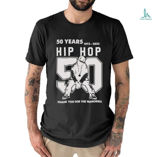 Official 50 Years Of Hip Hop 1973 2023 50th Thank You For The Memories Hip Hop T shirt