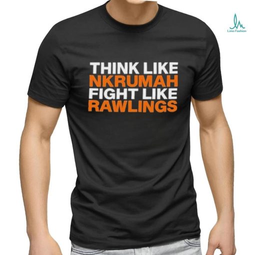 Official Barkervogues Thing Like Nkrumah Fight Like Rawlings Shirt