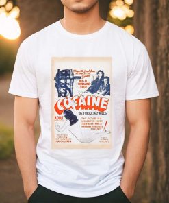 Official Cocaine Thrill That Kills Shirt