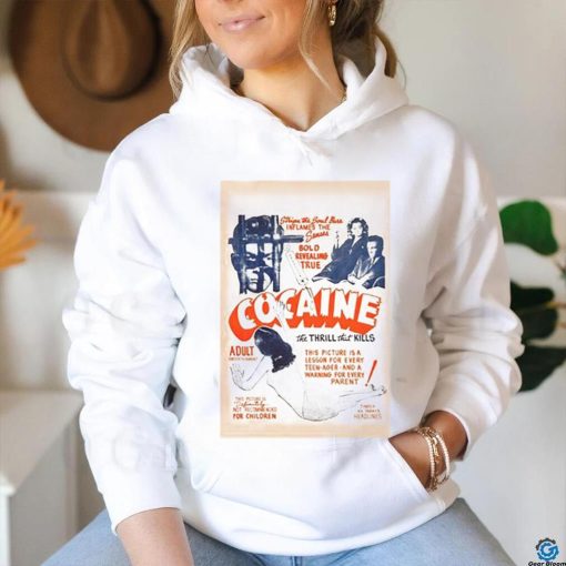 Official Cocaine Thrill That Kills Shirt