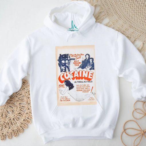 Official Cocaine Thrill That Kills Shirt