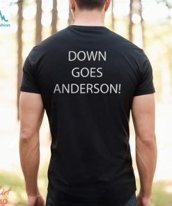 Official Down Goes Anderson T Shirt