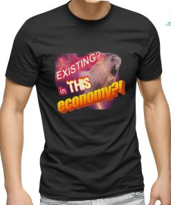 Official Existing In This Economy Meme Shirt