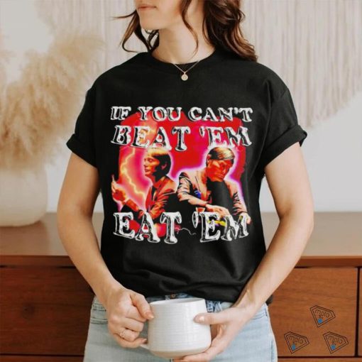 Official Hannibal Lecter If You Can’t Beat Em Eat Em Shirt