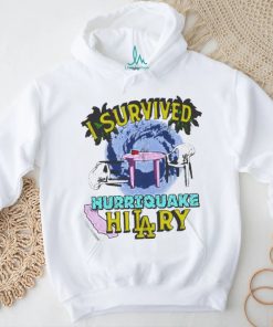 Official I Survived Hurriquake Hilary Shirt