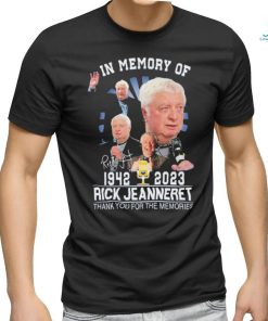 Official In Memory Of Rick Jeanneret 1942 2023 Memories Shirt