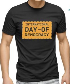 Official International Day Of Democracy Vintage Shirt