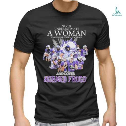 Official Never Underestimate A Woman Who Understands Football And Loves Horned Frogs Shirt