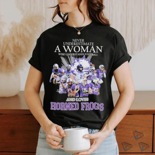 Official Never Underestimate A Woman Who Understands Football And Loves Horned Frogs Shirt