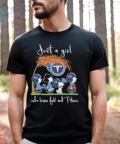 Official Peanuts Just A Girl Who Loves Fall And Titans Shirt