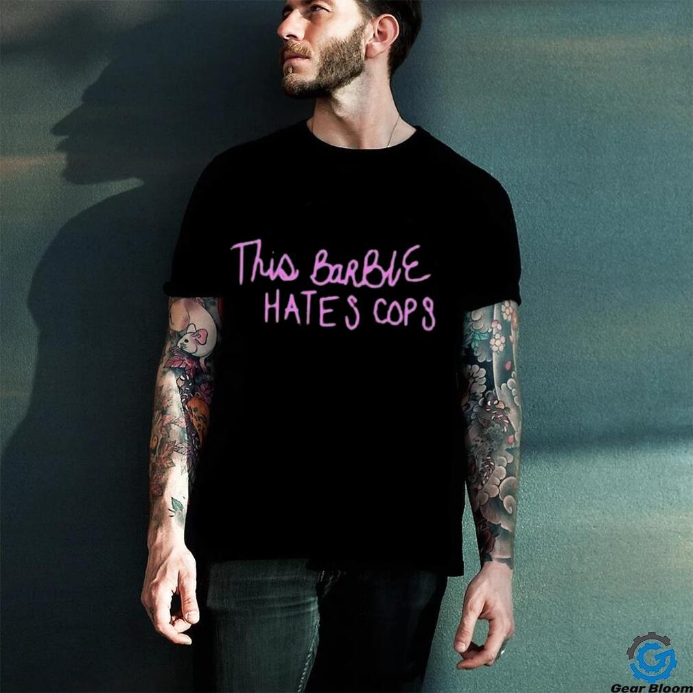 Official This Barbie Hates Cops Shirt Official This Barbie Hates Cops Shirt