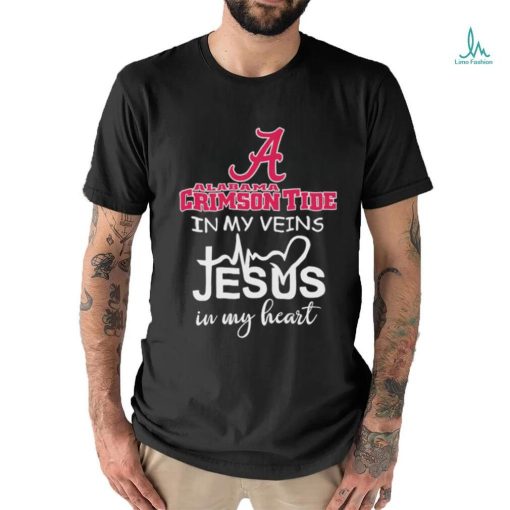 Official alabama Crimson Tide In My Veins Jesus In My Heart Shirt
