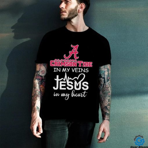 Official alabama Crimson Tide In My Veins Jesus In My Heart Shirt