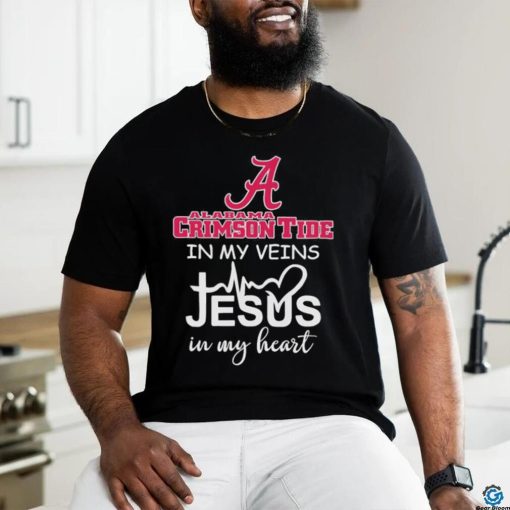 Official alabama Crimson Tide In My Veins Jesus In My Heart Shirt
