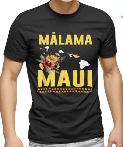 Official malama Maui Malama Strong Hawaii T Shirts