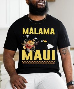 Official malama Maui Malama Strong Hawaii T Shirts