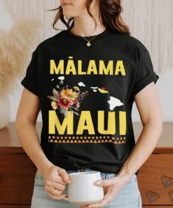 Official malama Maui Malama Strong Hawaii T Shirts