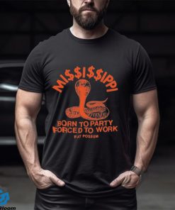 Official mi$$i$$ippi Born To Party T shirt