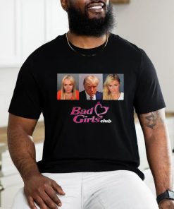 Original Bad Girls Club Trump Mugshot Shirt